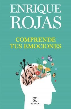 Enrique Rojas AUTOCUIDADO COMPRENDE TUS EMOCIONES, COMPRA LIBROS ORIGINALES CON ENVÍO GRATIS EN CHILE