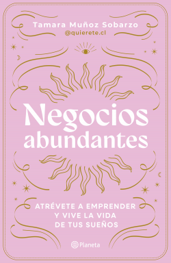 TAMARA MUÑOZ AUTOCUIDADO Negocios abundantes, COMPRA DE LIBROS ORIGINALES CON ENVÍO GRATIS A TODO CHILE