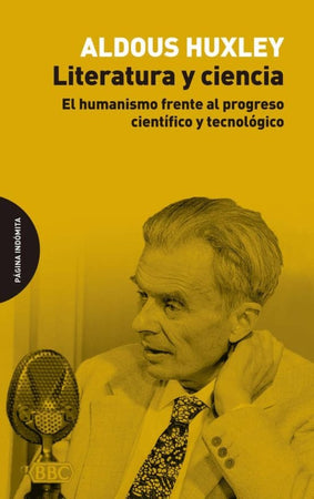 Aldous Huxley TEORÍA Y CRÍTICA LITERARIA LITERATURA Y CIENCIA