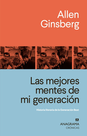 ALLEN GINSBERG TEORÍA Y CRÍTICA LITERARIA LAS MEJORES MENTES DE MI GENERACIÓN