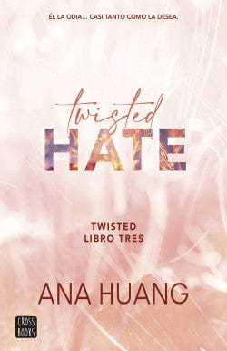 Ana Huang JUVENILES TWISTED. HATE