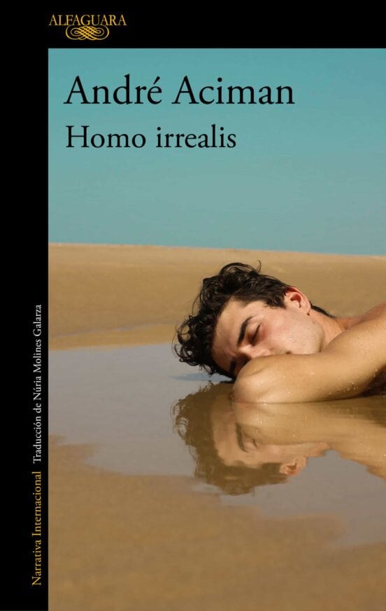 ANDRÉ ACIMAN MEMORIA HOMO IRREALIS