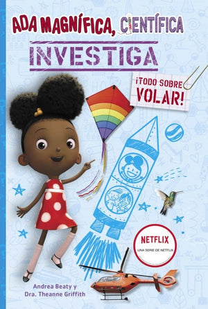 ANDREA BEATY; DAVID ROBERTS INFANTIL ADA MAGNÍFICA, CIENTÍFICA, INVESTIGA.
