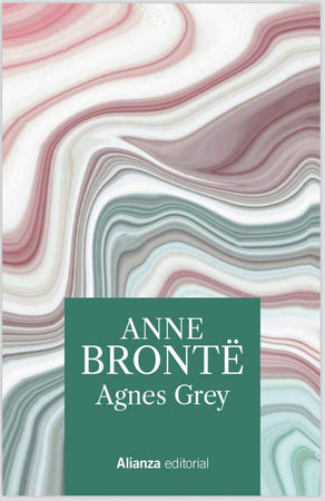 Anne Brontë CLÁSICOS AGNES GREY (Alianza)