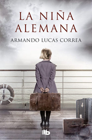 ARMANDO LUCAS CORREA NOVELA LA NIÑA ALEMANA