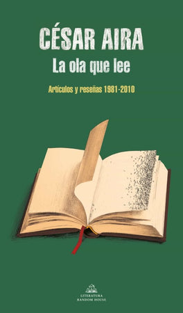 CESAR AIRA PERIODISMO LA OLA QUE LEE