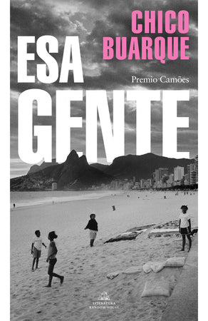 Chico Buarque NARRATIVA ESA GENTE