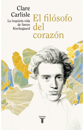 Clare Carlisle FILOSOFÍA EL FILÓSOFO DEL CORAZÓN