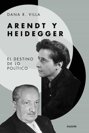 Dana R. Villa FILOSOFÍA ARENDT Y HEIDEGGER