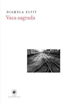 Diamela Eltit LITERATURA LATINOAMERICANA VACA SAGRADA