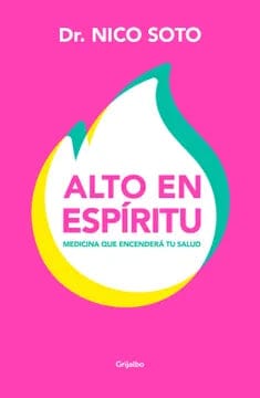 DR. NICO SOTO AUTOCUIDADO ALTO EN ESPÍRITU