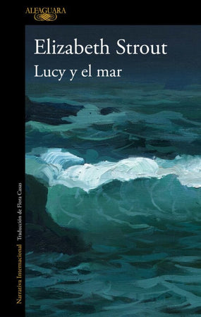ELIZABETH STROUT NOVELA LUCY Y EL MAR