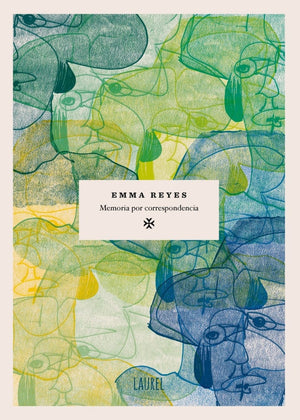 Emma Reyes BIOGRAFÍA MEMORIA POR CORRESPONDENCIA