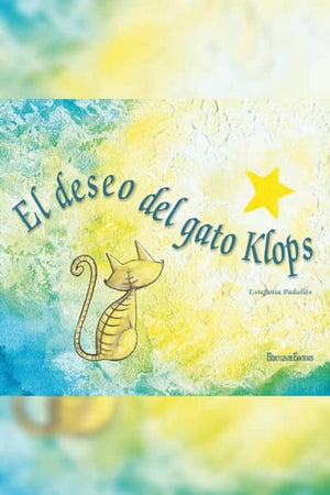 Estefania Padulles Estevez INFANTIL EL DESEO DEL GATO KLOPS