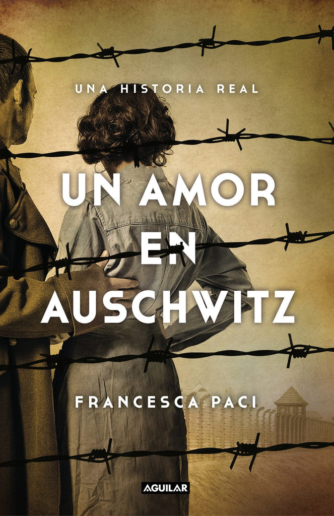 FRANCESCA PACI NOVELA UN AMOR EN AUSCHWITZ
