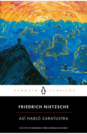 FRIEDERICH NIETZSCHE FILOSOFÍA ASÍ HABLÓ ZARATUSTRA
