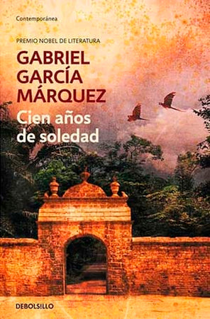 Gabriel García Márquez LITERATURA LATINOAMERICANA CIEN AÑOS DE SOLEDAD (TB)