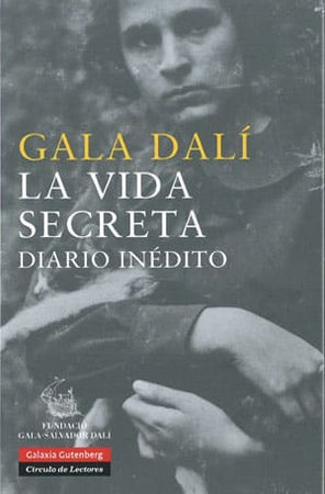 Gala Éluard Dali ARTE LA VIDA SECRETA