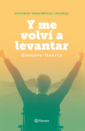 Gustavo Huerta AUTOCUIDADO Y ME VOLVÍ A LEVANTAR