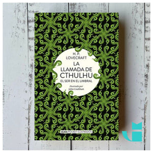 H.P. Lovecraft CLÁSICOS LA LLAMADA DE CHUTLHU (ALMA)