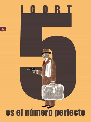 Igort CÓMICS Y NOVELA GRÁFICA 5 ES EL NUMERO PERFECTO