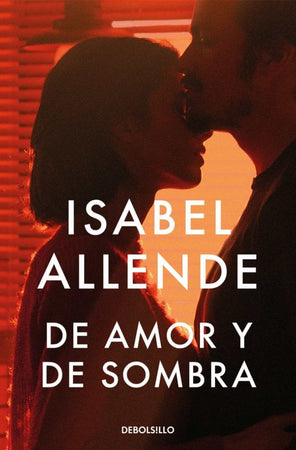 ISABEL ALLENDE NOVELA DE AMOR Y DE SOMBRA
