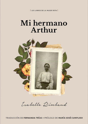 Isabelle Rimbaud BIOGRAFÍA MI HERMANO ARTHUR