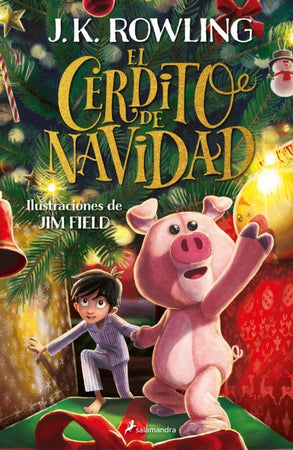 J. K. Rowling LITERATURA FANTÁSTICA EL CERDITO DE NAVIDAD