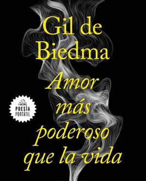 Jaime Gil POESÍA AMOR MÁS PODEROSO QUE LA VIDA