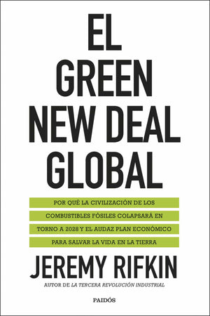 Jeremy Rifkin CIENCIAS POLÍTICAS Y SOCIALES EL GREEN NEW DEAL GLOBAL