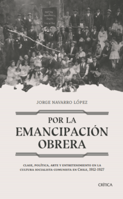Jorge Navarro HISTORIA POR LA EMANCIPACIÓN OBRERA