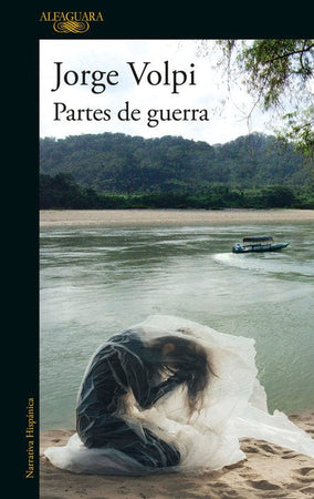 JORGE VOLPI NOVELA PARTES DE GUERRA