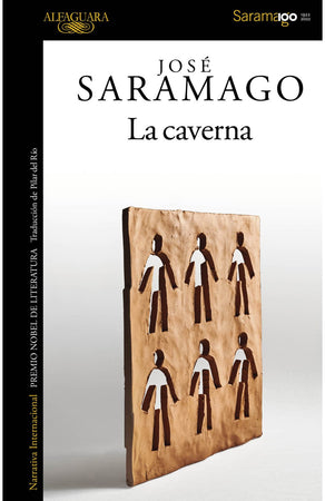 JOSÉ SARAMAGO NOVELA LA CAVERNA (NUEVA EDICIÓN)