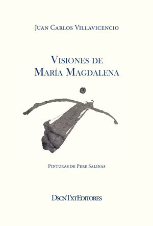 Juan Carlos Villavicencio POESÍA VISIONES DE MARÍA MAGDALENA
