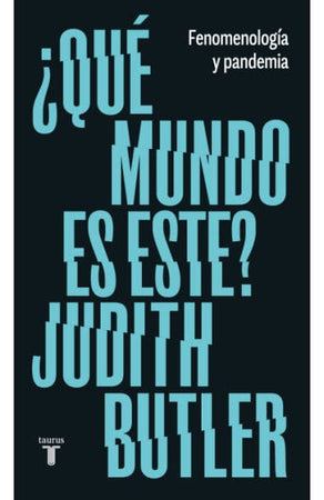 JUDITH BUTLER ENSAYO ¿QUÉ MUNDO ES ESTE?