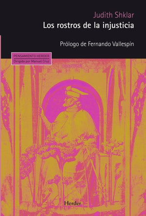 Judith N. Shklar FILOSOFÍA LOS ROSTROS DE LA INJUSTICIA