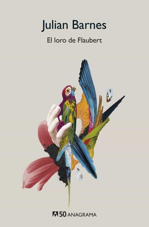 Julian Barnes NOVELA LORO DE FLAUBERT (CM50)