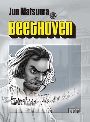 Jun Matsuura CÓMICS Y NOVELA GRÁFICA BEETHOVEN (EL MANGA)