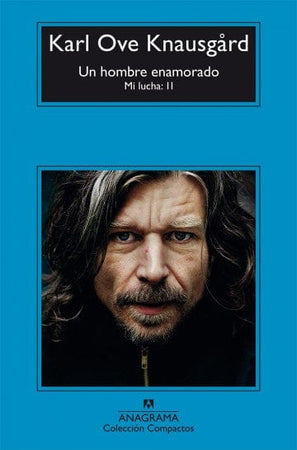 Karl Ove Knausgård NOVELA UN HOMBRE ENAMORADO