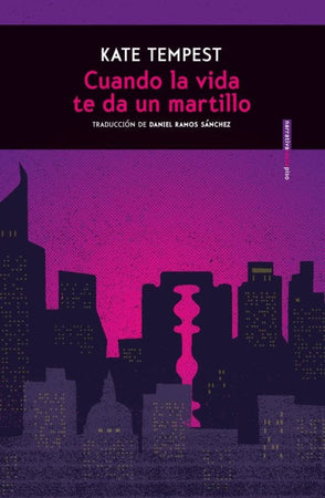 KATE TEMPEST NOVELA CUANDO LA VIDA TE DA UN MARTILLO