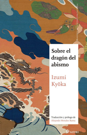 KYOKA IZUMI NARRATIVA SOBRE EL DRAGON DEL ABISMO (NE)