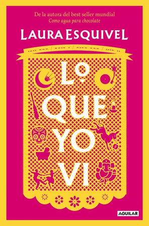 LAURA ESQUIVEL MEMORIA LO QUE YO VI