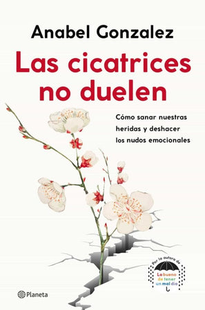 Anabel Gonzalez AUTOCUIDADO LAS CICATRICES NO DUELEN, Venta de libros en Chile, envío gratis a todo Chile. LIBRERÍA CHILENA INDEPENDIENTE
