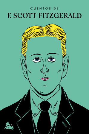 Francis Scott Fitzgerald  CLÁSICOS CUENTOS DE F. SCOTT FITZGERALD, Venta de libros en Chile, envío gratis a todo Chile. LIBRERÍA CHILENA INDEPENDIENTE