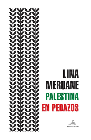 Lina Meruane ENSAYO PALESTINA EN PEDAZOS