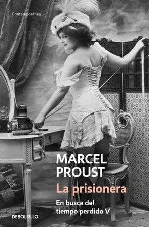 MARCEL PROUST CLÁSICOS LA PRISIONERA (EN BUSCA DEL TIEMPO PERDIDO 5)