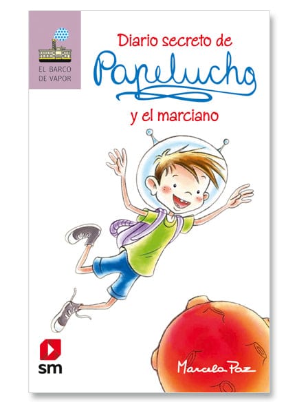 MARCELA PAZ INFANTIL PAPELUCHO Y EL MARCIANO