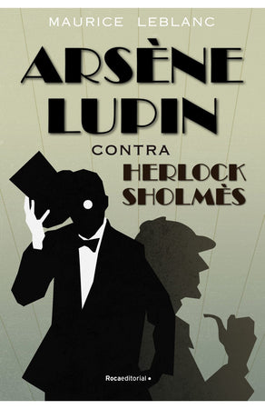 Maurice Leblanc NOVELA ARSENE LUPIN CONTRA HERLOCK SHOLMES