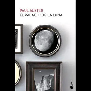 Paul Auster NARRATIVA El Palacio De La Luna (BOOKET) VENTA DE LIBROS EN CHILE con envío gratis a todo chile