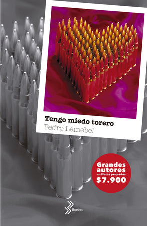 Pedro Lemebel LITERATURA LATINOAMERICANA TENGO MIEDO TORERO (BOOKET)
